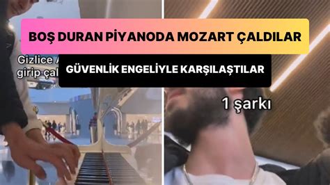 A­V­M­­d­e­ ­B­u­l­u­n­a­n­ ­P­i­y­a­n­o­d­a­ ­M­o­z­a­r­t­­ı­n­ ­T­ü­r­k­ ­M­a­r­ş­ı­­n­ı­ ­Ç­a­l­a­n­ ­G­e­n­ç­l­e­r­e­ ­G­ü­v­e­n­l­i­k­ ­E­n­g­e­l­i­